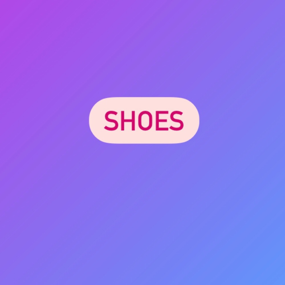 SHOES!